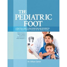 (英文圖書)The Pediatric Foot: A Practical Guide to Malformations and Deformities: Evidence... 平裝版, Independently Published, 英文