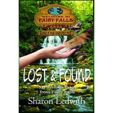 (英文圖書)Lost and Found (Mysterious Tales from Fairy Falls Book #1) 平裝版, Pandamonium Publishing House, 英文