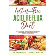 Lectin-Free Acid Reflux Diet: The Proven Diet For Heartburn Indigestion and Bariatric Patients Foll... Paperback, Readers First Publishing Ltd