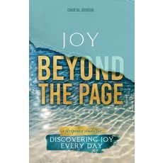 (영문도서)Joy Beyond the Page: A Scripture Study for Discovering Joy Every Day Paperback, Lucid Books, English, 9781632968449