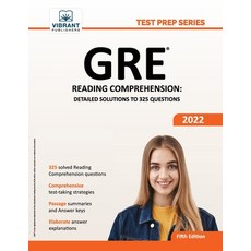 (영문도서) GRE Reading Comprehension: Detailed Solutions to 325 Questions Paperback, Vibrant Publishers, English, 9781636510637