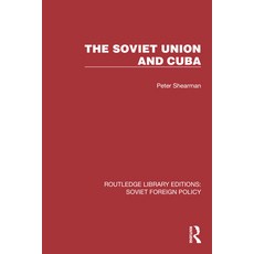 (영문도서)The Soviet Union and Cuba Paperback, English, 9781032393704, Routledge English, 9781032393704, Routledge