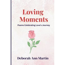 (英文圖書)Loving Moments 平裝版, Surviving Life Lessons, LLC, 英文