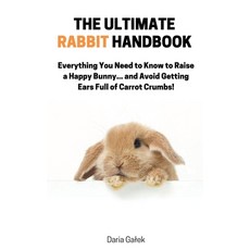 (영문도서) The Ultimate Rabbit Handbook Paperback, Pearnet, English, 9798223911456