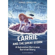 Carrie and the Great Storm: A Galveston Hurricane Survival Story Paperback, Stone Arch Books