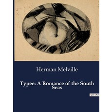 (영문도서) Typee: A Romance of the South Seas Paperback, Culturea, English, 9791041982431