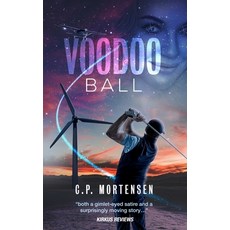 (영문도서) Voodoo Ball Paperback, Chris Mortensen Inc., English, 9781733335300