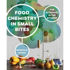 (영문도서) Food Chemistry in Small Bites: The Alchemist in the Kitchen Paperback, University of California Press, English, 9780520397637