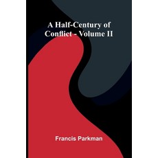 (영문도서)A Half-Century Of Conflict - Volume Ii Paperback, Alpha Edition, English, 9789371343053