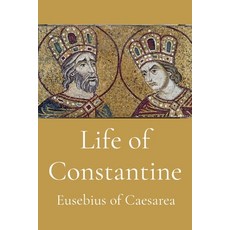 (영문도서) Life of Constantine Paperback, Dalcassian Publishing Company, English, 9781088165430