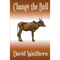 (영문도서)Change the Bull Paperback, Independently Published, English, 9798274592574