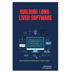 (英文圖書)Building Long-Lived Software: Engineering Principles That Scale 平裝版, Independently Published, 英文, 平裝本