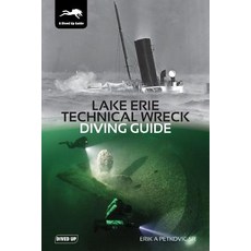 (영문도서) Lake Erie Technical Wreck Diving Guide Paperback, Dived Up Publications, English, 9781909455276