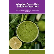 (英文圖書)Alkaline Smoothie Guide for Women: A 3-Week Reset and 25 Evidence-Informed Recip... 平裝版, Mindplusfood, 英文