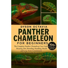 (英文圖書)Panther Chameleon for Beginners: The Complete Panther Chameleon Care Guide Housi... 平裝版, Independently Published, 英文