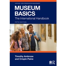 (英文圖書)Museum Basics: The International Handbook 平裝版, Routledge, 英文