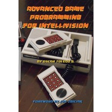 Advanced Game Programming for Intellivision Paperback, Lulu.com, English, 9781678045623