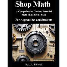 (영문도서)Shop Math for Apprentices and Students: 1st. Edition Paperback, Independently Published, English, 9798286242016