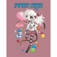 Sweet Chibi: Chibi Coloring Book Paperback, Independently Published, English, 9798740829685