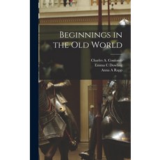 (영문도서) Beginnings in the Old World Hardcover, Hassell Street Press, English, 9781013684043