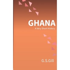 (영문도서)Ghana: A Very Short History Paperback, Independently Published, English, 9798247484479 Independently Published, English, 9798247484479