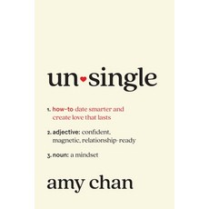 (영문도서)Unsingle: How to Date Smarter and Create Love That Lasts Hardcover, Abrams Press, English, 9781419779848