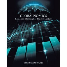 (영문도서)Globalnomics: Economics Thinking For The 21st Century Paperback, Tellwell Talent, English, 9781779627490