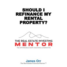 (영문도서) Should I Refinance My Rental Property?: The Real Estate Investing Mentor: The A... Paperback, Independently Published, English, 9798345309735