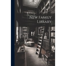 (영문도서) New Family Library Paperback, Legare Street Press, English, 9781022510906