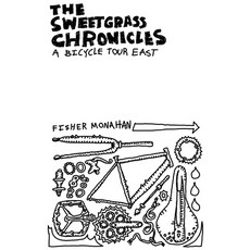 (영문도서) The Sweetgrass Chronicles: A Bicycle Tour East Paperback, Lulu.com, English, 9781304177827