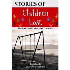 (영문도서) Stories of Children Lost Paperback, Dnp Publishing, English, 9798896191315