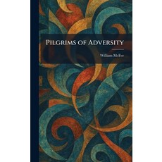 (영문도서)Pilgrims of Adversity Hardcover, Tradd Street Press, English, 9781025423883