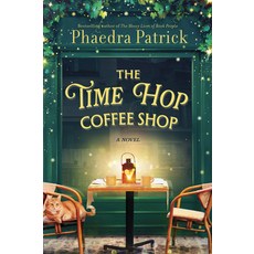 (영문도서)The Time Hop Coffee Shop Hardcover, Park Row, English, 9780778305675