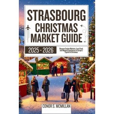 (英文圖書)Strasbourg Christmas Market Guide 2025-2026: Discover Festive Markets Local Foo... 平裝版, Independently Published, 英文