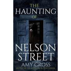 The Haunting of Nelson Street Paperback, Independently Published, English, 9798696737027