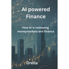 (영문도서)AI Powered Finance Paperback, Independently Published, English, 9798261810025