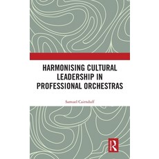 (英文圖書)Harmonising Cultural Leadership in Professional Orchestras 精裝版, Routledge, 英文