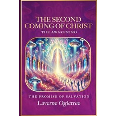 (영문도서) The Second Coming of Christ - The Awakening: The Promise of Salvation Paperback, Pink Butterfly Press LLC, English, 9798992268287