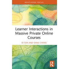 (영문도서) Learner Interactions in Massive Private Online Courses Paperback, Routledge, English, 9781032360997