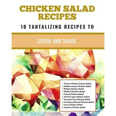 (英文圖書)Chicken Salad Recipes 10 Tantalizing Recipes To Savor And Share 平裝版, Blurb, 英文