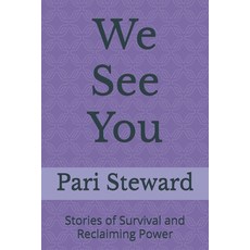 (英文圖書)We See You: Stories of Survival and Reclaiming Power 平裝版, Independently Published, 英文