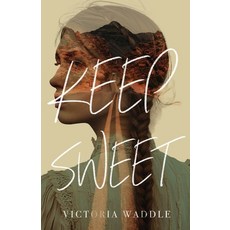 (영문도서) Keep Sweet Paperback, Inlandia Institute, English, 9781955969482