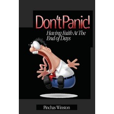 (영문도서) Don't Panic!: Having Faith At The End Of Days Paperback, Independently Published, English, 9798337990606