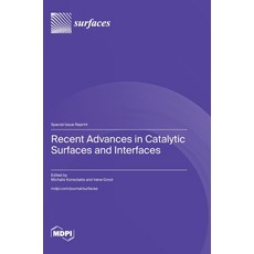 (英文圖書)Recent Advances in Catalytic Surfaces and Interfaces 精裝版, Mdpi AG, 英文