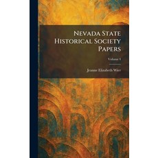 (영문도서)Nevada State Historical Society Papers Hardcover, Tradd Street Press, English, 9781025862262 Tradd Street Press, English, 9781025862262
