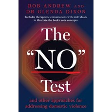 (영문도서)The "No" Test: and other approaches for addressing domestic violence Paperback, Robert Andrew, English, 9781923523166