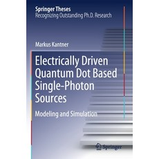 Electrically Driven Quantum Dot Based Single-Photon Sources: Modeling and Simulation Paperback, Springer, English, 9783030395452
