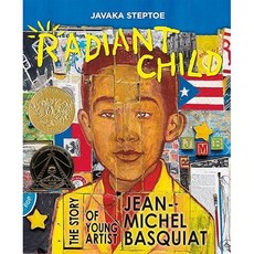 Radiant Child (2017 Caldecott Medal Winner):The Story of Young Artist Jean-Michel Basquiat, Little, Brown Books for Youn..