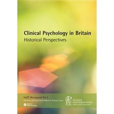 Clinical Psychology in Britain: Historical Perspectives Paperback, BPS Books, English, 9781854337313