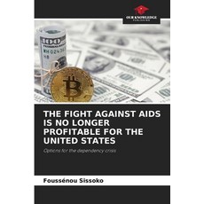 (英文圖書)The Fight Against AIDS Is No Longer Profitable for the United States 平裝版, Our Knowledge Publishing, 英文